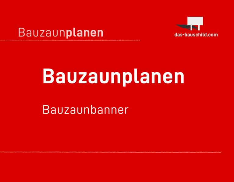 Bauzaunplanen, Bauzaunbanner